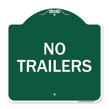 Signmission Designer Series Sign-No Trailers, Green & White Aluminum Sign, 18" x 18", GW-1818-23563 A-DES-GW-1818-23563